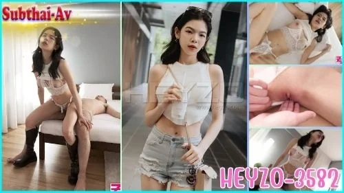 MIA jav-HEYZO-3582 ควยใหญ่ น้ำแตก ล้วงหี